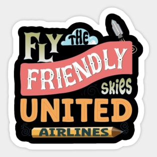 Fly The Friendly Skies Sticker